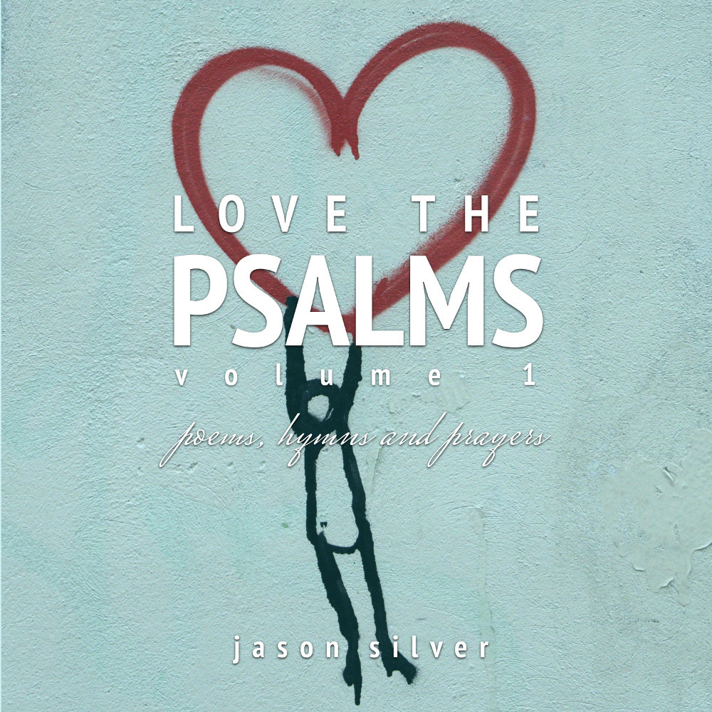 Love the Psalms, Volume 1