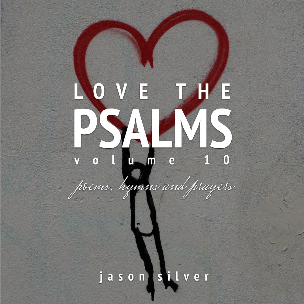Love The Psalms, Vol. 10