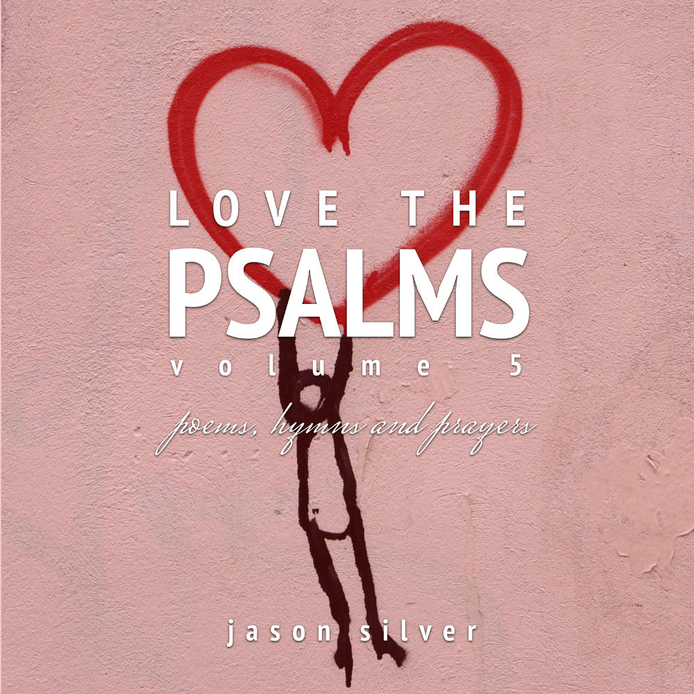 Love the Psalms, Volume 5