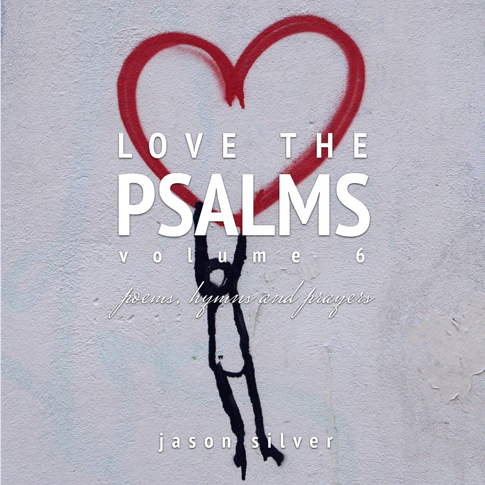 Album cover for Love the Psalms, Volume 6